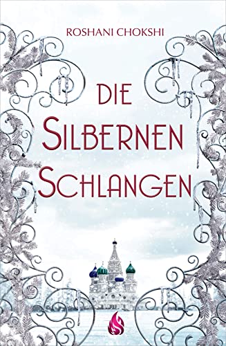 Die silbernen Schlangen (Die goldenen Wölfe) von Arctis Verlag