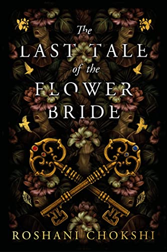 The Last Tale of the Flower Bride: the haunting, atmospheric gothic page-turner von Hodder & Stoughton