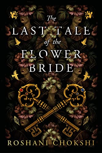 The Last Tale of the Flower Bride: the haunting, atmospheric gothic page-turner von Hodderscape