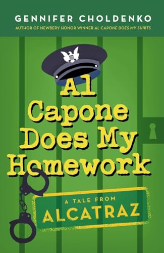 Al Capone Does My Homework (Tales from Alcatraz, Band 3)
