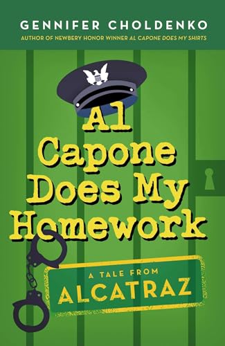 Al Capone Does My Homework (Tales from Alcatraz, Band 3)