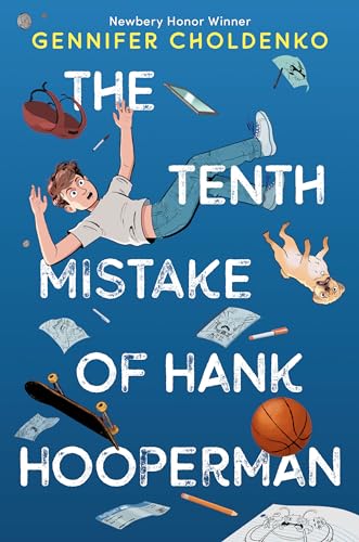 The Tenth Mistake of Hank Hooperman von Knopf Books for Young Readers