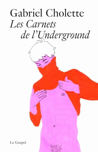 Les Carnets de l'Underground von LE GOSPEL