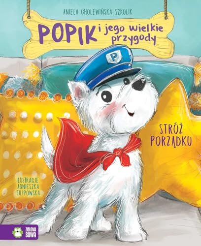Popik i jego wielkie przygody. Stróż porządku von Zielona Sowa