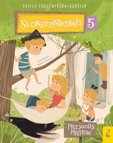 Słonecznikowa 5 Tom 2 Przygody piratów