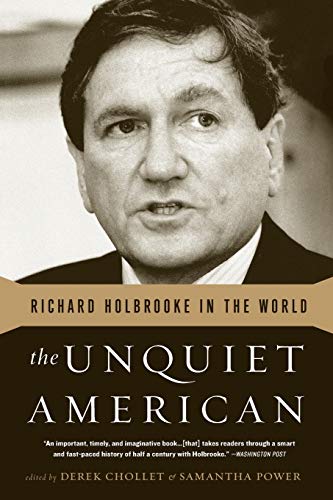 The Unquiet American: Richard Holbrooke in the World von PublicAffairs