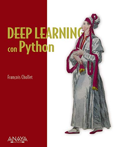 Deep Learning con Python (TÍTULOS ESPECIALES) von ANAYA MULTIMEDIA