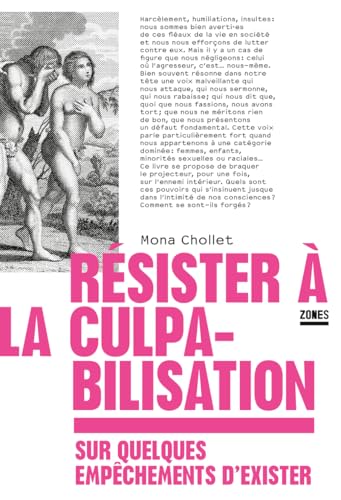 Résister à la culpabilisation - Sur quelques empêchements d'exister von ZONES