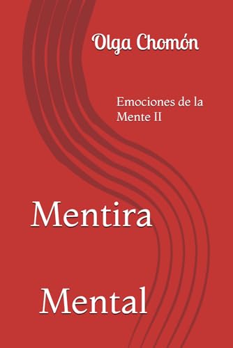 Mentira Mental: Emociones de la Mente II von Independently published