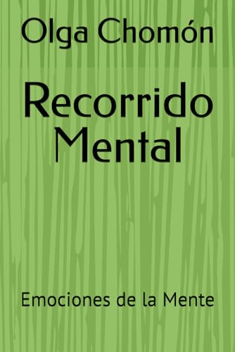 Recorrido Mental: Emociones de la Mente von Independently published