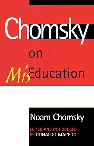 Chomsky on MisEducation (Critical Perspectives)
