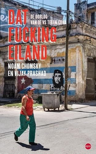Dat fucking eiland: De oorlog van de VS tegen Cuba Dat fucking eiland: De oorlog van de VS tegen Cuba von Epo, Uitgeverij