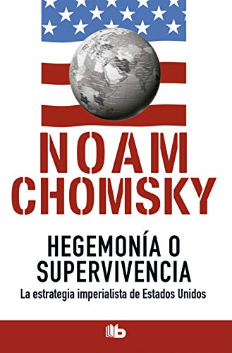 Hegemonía o supervivencia: La estrategia imperialista de estados unidos / Hegemony or Survival (No ficción)