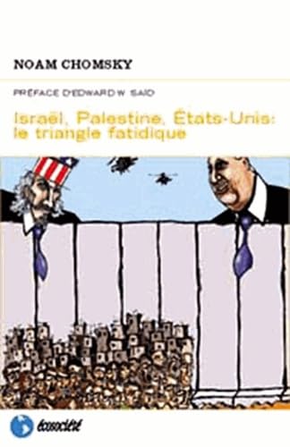 ISRAEL, PALESTINE, ETATS UNIS : LE TRIANGLE FATIDIQUE