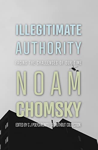 Illegitimate Authority: Facing the Challenges of Our Time Illegitimate Authority: Facing the Challenges of Our Time