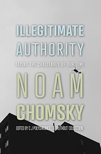 Illegitimate Authority: Facing the Challenges of Our Time