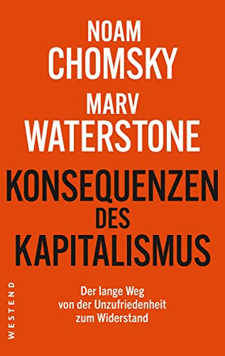 Konsequenzen des Kapitalismus: Der lange Weg von der Unzufriedenheit zum Widerstand von WESTEND