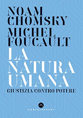 La natura umana: Giustizia contro potere (Nodi)