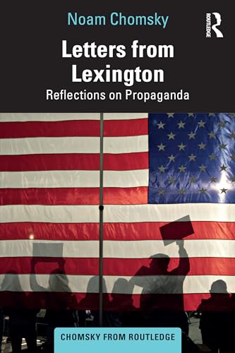 Letters from Lexington: Reflections on Propaganda (Chomsky from Routledge)