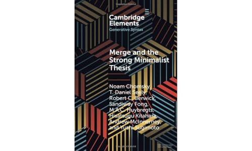 Merge and the Strong Minimalist Thesis (Elements in Generative Syntax)