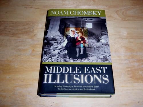 Middle East Illusions: Including Peace in the Middle East? Reflections on Justice and Nationhood Middle East Illusions: Including Peace in the Middle East? Reflections on Justice and Nationhood