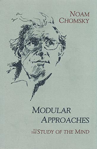 Modular Approaches to the Study of the Mind Modular Approaches to the Study of the Mind