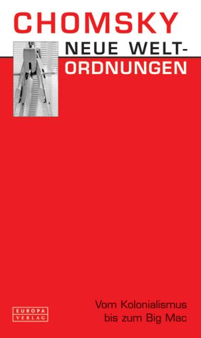 Neue Weltordnungen: Vom Kolonialismus bis zum Big Mac Neue Weltordnungen: Vom Kolonialismus bis zum Big Mac