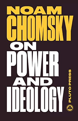 On Power and Ideology: The Managua Lectures (Chomsky Perspectives)