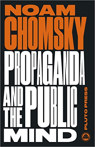 Propaganda and the Public Mind: Interviews by David Barsamian (Chomsky Perspectives)
