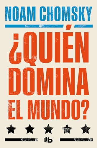 ¿Quién domina el mundo? (No ficción) von B de Bolsillo