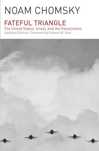 The Fateful Triangle: The United States, Israel, and the Palestinians The Fateful Triangle: The United States, Israel, and the Palestinians