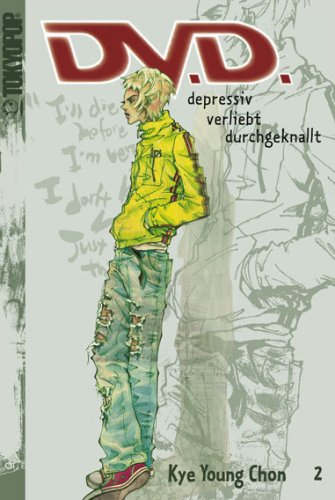 D.V.D. 02: Depressiv, verliebt, durchgeknallt von TOKYOPOP GmbH