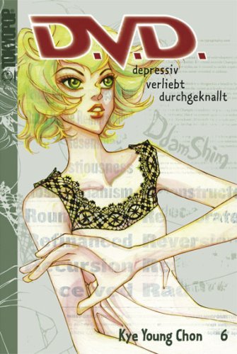 D.V.D.. Depressiv. Verliebt. Durchgeknallt 06 von TOKYOPOP