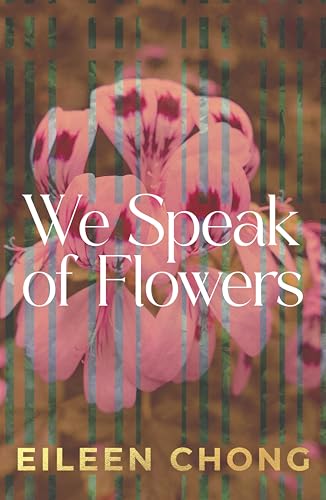 We Speak of Flowers We Speak of Flowers von University of Queensland Press