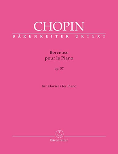 Berceuse für Klavier op. 57. Spielpartitur, Urtextausgabe. BÄRENREITER URTEXT