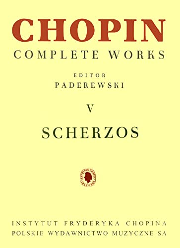 Complete Works V: Scherzos Complete Works V: Scherzos