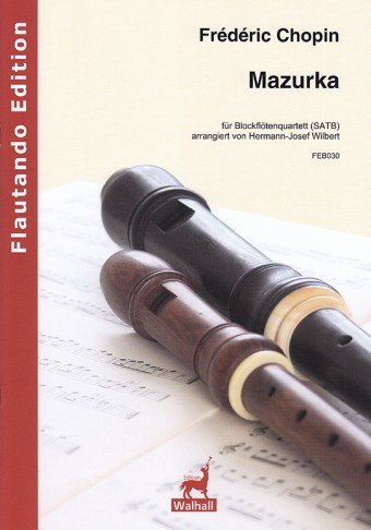 Mazurka für Blockflötenquartett SATB (Partitur und Stimmen)