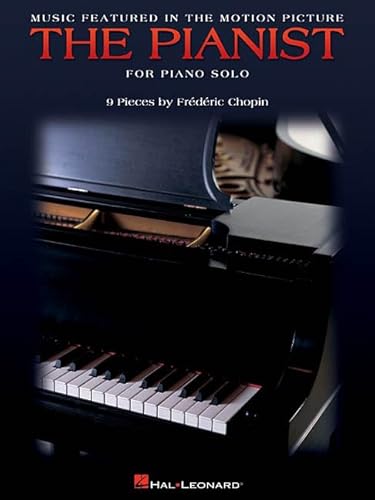 The Pianist: Music Featured in the Motion Picture for Piano Solo