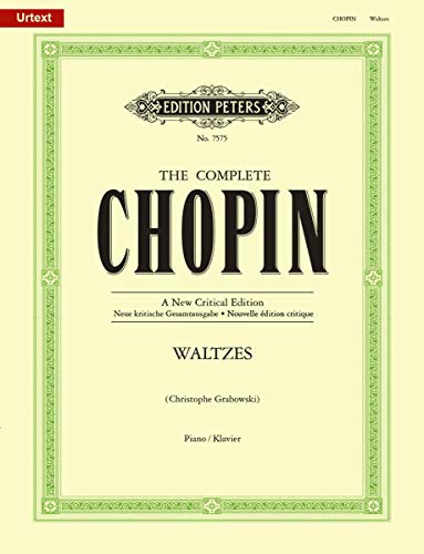 Walzer, Klavier: Op.18, 34, 42, 64, 69, 70 + 6 Walzer ohne op.-Zahl (The Complete Chopin - A New Critical Edition)