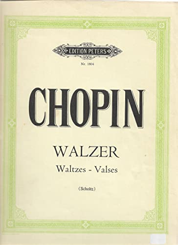 Walzer, Klavier: Op.18, 34, 42, 64, 69, 70 + 6 Walzer ohne op.-Zahl (The Complete Chopin - A New Critical Edition)
