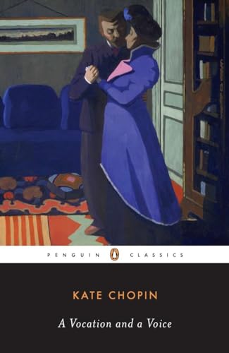 A Vocation and a Voice: Stories (Penguin Classics)