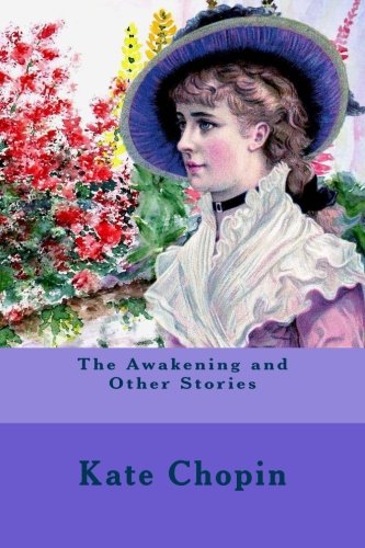 The Awakening and Other Stories von CreateSpace Independent Publishing Platform