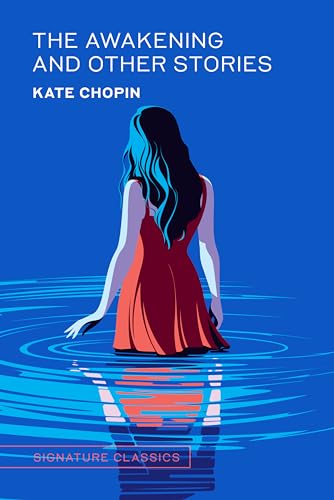 The Awakening and Other Stories: Kate Chopin (Signature Editions) von Union Square & Co.