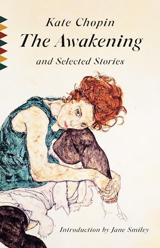 The Awakening and Selected Stories: Introduction by Jane Smiley (Vintage Classics) von Knopf Doubleday Publishing Group