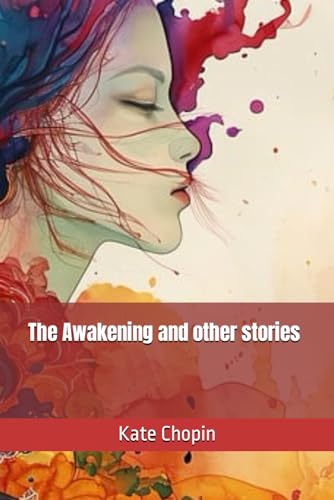The Awakening and other stories von Independently published