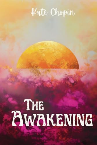 The Awakening von Independently published