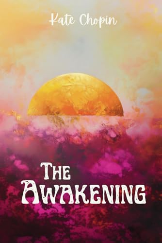 The Awakening von Independently published