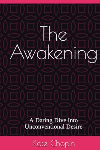 The Awakening: A Daring Dive Into Unconventional Desire von Independently published