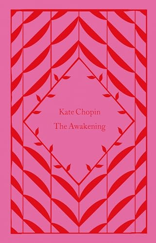 The Awakening: Kate Chopin (Little Clothbound Classics) von Penguin