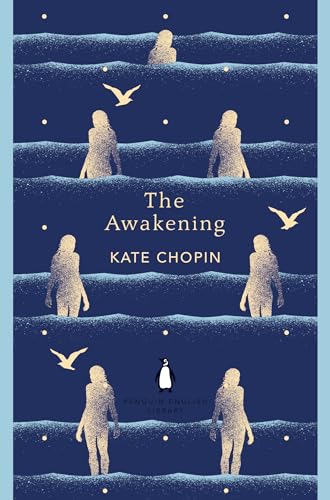 The Awakening: Kate Chopin (The Penguin English Library)